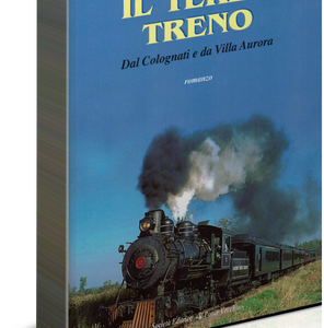 Il terzo treno<br /><span style="font-size:0.75em;">Dal Colognati e da Villa Aurora</span>